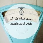 Je pèse mon contenant